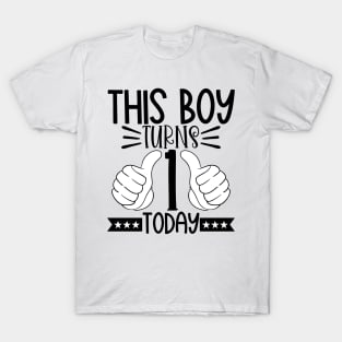 This boy turns 1 today T-Shirt